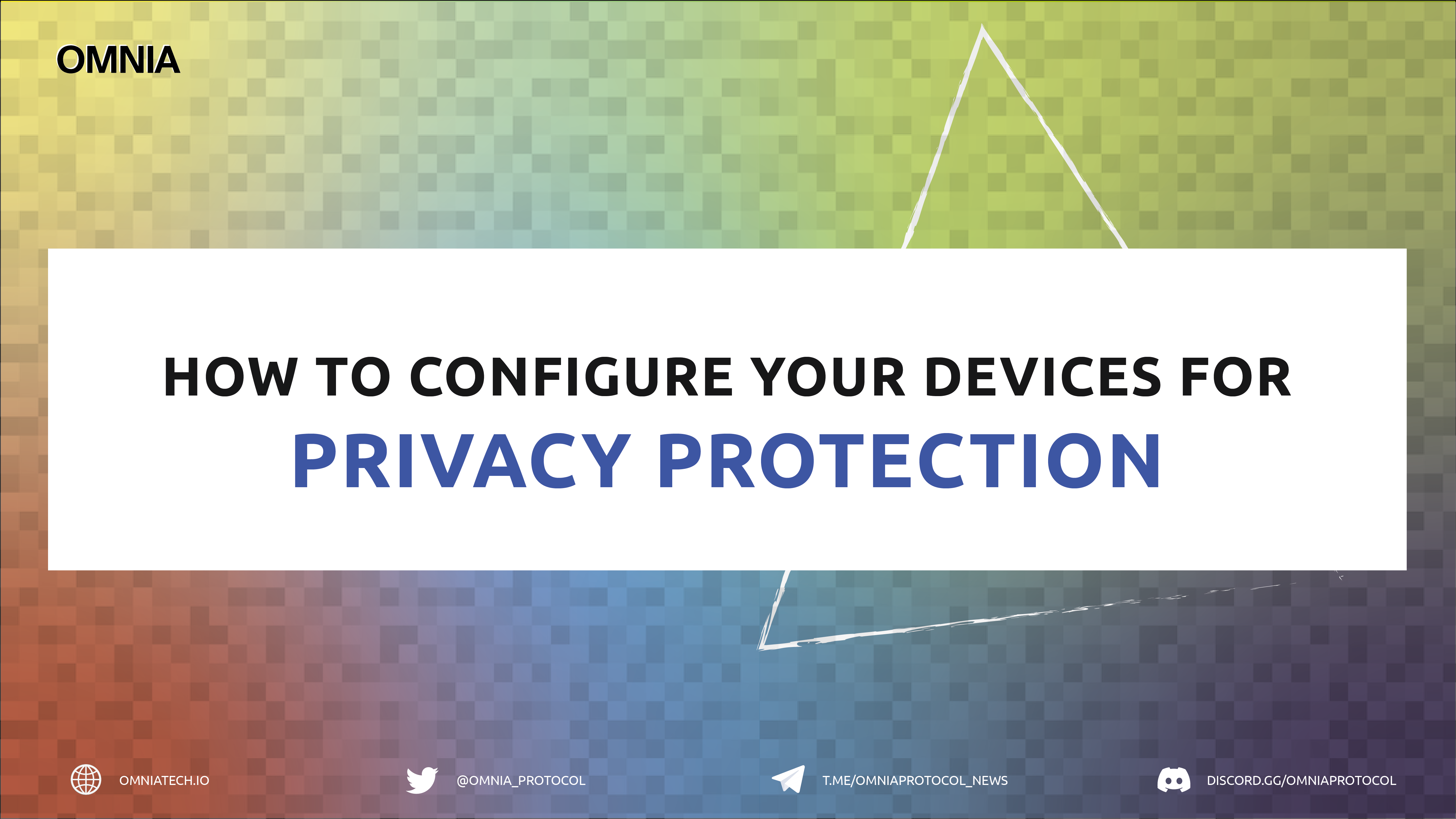 How To Configure Your Devices for Privacy Protection