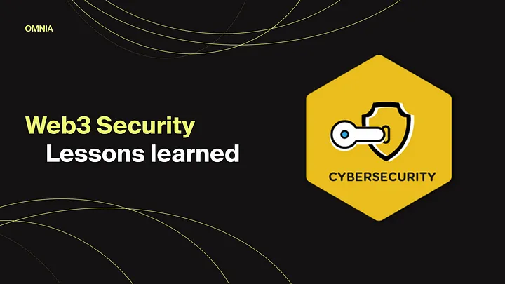 Web3 Security — Lessons Learned