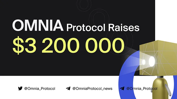 OMNIA Protocol Raises $3.2 Million in Oversubscribed Fundraise