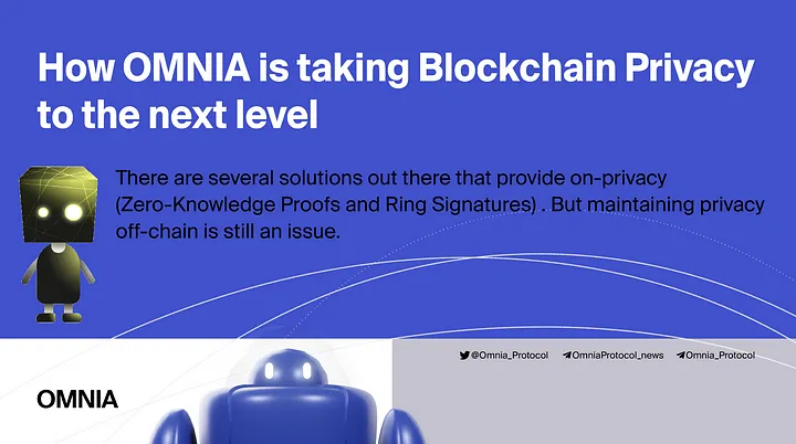 How OMNIA is Taking Blockchain Privacy to the Next Level