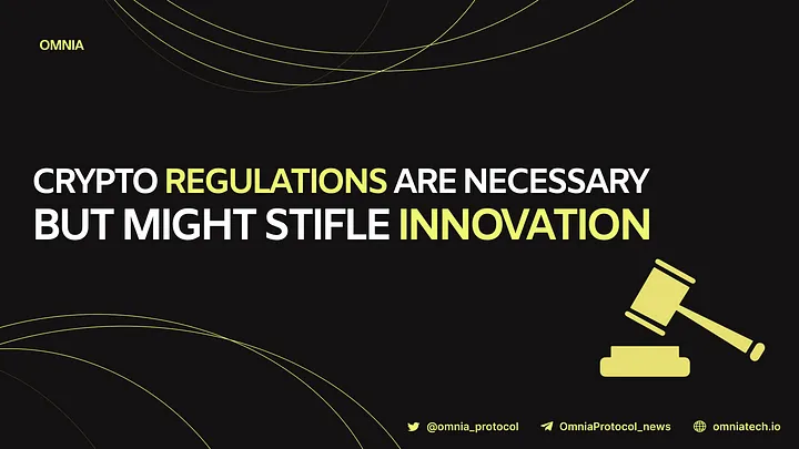 Crypto Regulations are Necessary But Might Stifle Innovation