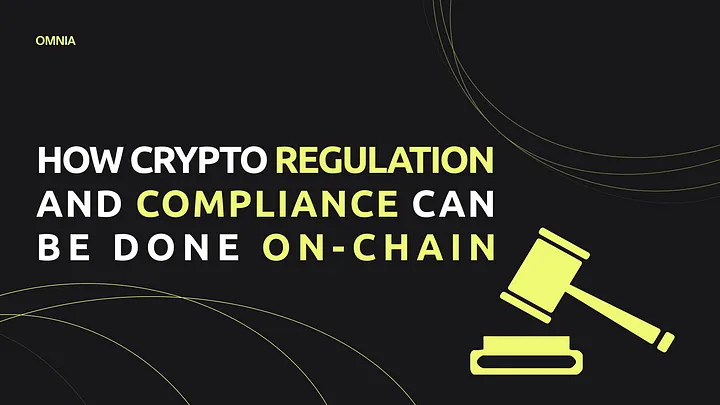 How Crypto Regulation and Compliance Can be Done On-chain.