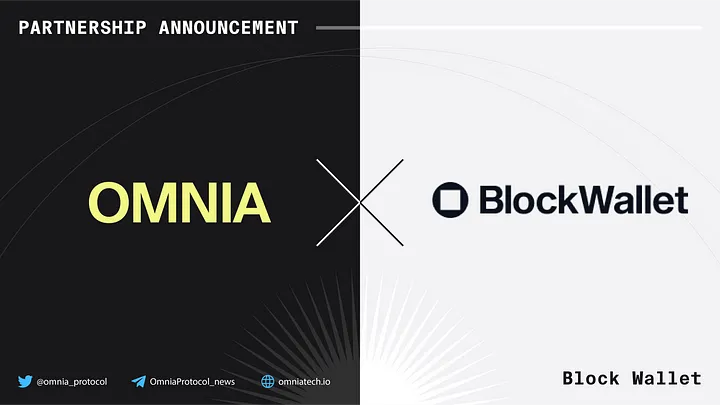OMNIA Protocol partners with Block Wallet to provide end-to-end privacy
